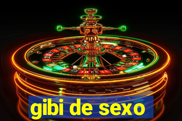 gibi de sexo